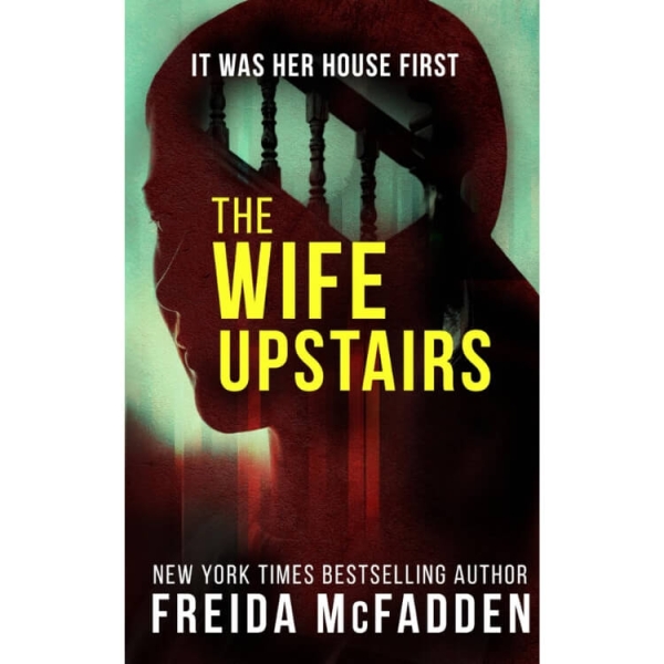 Every Freida McFadden Thriller, Ranked ('The Housemaid' Isn't First)