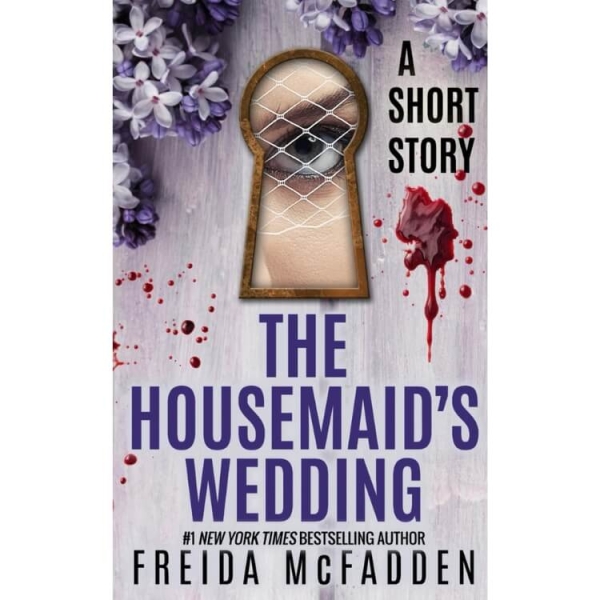 Every Freida McFadden Thriller, Ranked ('The Housemaid' Isn't First)