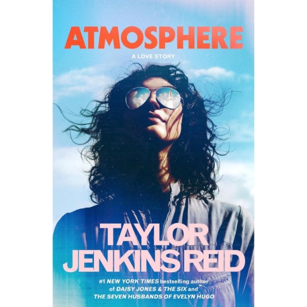 Review: ‘Atmosphere’ May Be Taylor Jenkins Reid’s Most Heartbreaking Book Yet